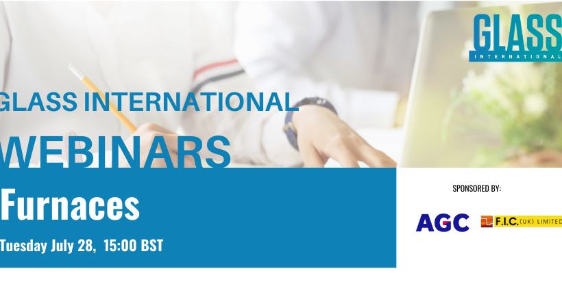 The Furnaces in Glassmaking webinar takes place July 28, 15:00 BST.
