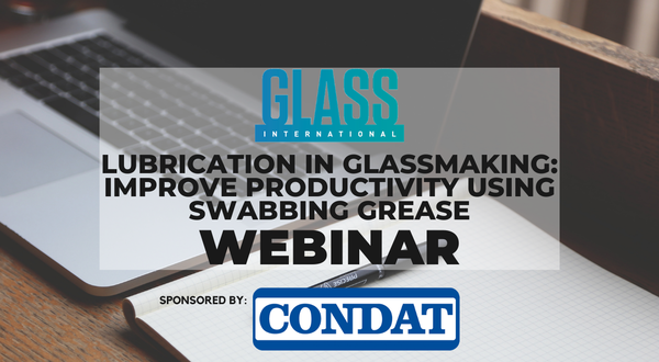 Lubrication in Glassmaking: Improve productivity using swabbing grease