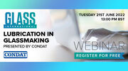 Lubrication in Glassmaking webinar available to view now